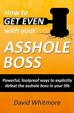 Get even with your asshole boss images 288