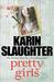 Pretty Girls by Karin Slaughter