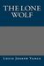The Lone Wolf by Louis Joseph Vance