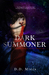 Dark Summoner (The Relic Keeper, #1) by D.D. Miers