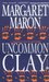 Uncommon Clay (Deborah Knott Mysteries, #8) by Margaret Maron