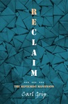 Reclaim by Carl Grip