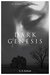 Dark Genesis (The Darkling Trilogy, #1) by A.D. Koboah