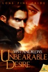 Unbearable Desire (Lone Pine Pride, #4)