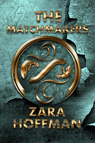 The Matchmakers by Zara Hoffman