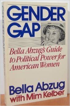 gender-gap-bella-abzug-s-guide-to-political-power-for-american-women