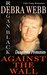 Against the Wall (Dangerous Protectors, #1) by Debra Webb
