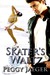 Skater's Waltz (The MacQuire Women, #1) by Peggy Jaeger