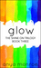 Glow (Shine On Trilogy #3) by Anya Monroe