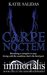 Carpe Noctem (Immortalis) (Volume 1) by Katie Salidas