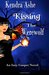 Kissing the Werewolf - An Izzy Cooper Novel (Volume 1) by Kendra Ashe