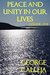 Peace And Unity In Our LIves - Volume One by George Calleja