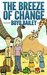 The Breeze of Change by Boyo Bailey