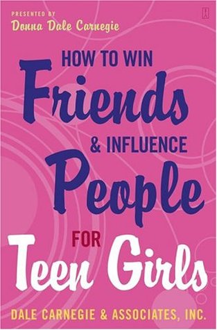 how-to-win-friends-and-influence-people-for-teen-girls