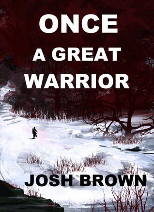 once-a-great-warrior