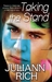 Taking the Stand (Crossfire, #3) by Juliann Rich