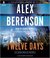 Twelve Days (John Wells, #9) by Alex Berenson