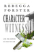 Character Witness by Rebecca Forster