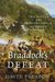 Braddock's Defeat The Battle of the Monongahela and the Road to Revolution by David L. Preston