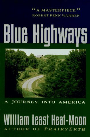 Blue Highways by William Least Heat-Moon