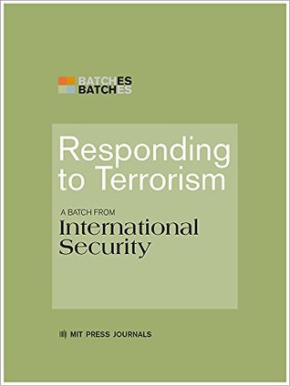 responding-to-terrorism-a-batch-from-international-security-mit-press-batches
