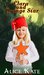 Books Before Bed Clara and the Orange star Quick Kids Book Kids Stories, Kids Fantasy Books, Kids Mystery (Quick Kids Fiction 2) by Alice Kate