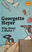 Why Shoot a Butler? by Georgette Heyer