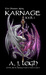 Karnage (The Phoenix Ashes Trilogy Book 1) by A.J. Leigh