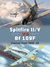 Spitfire II/V vs Bf 109F Channel Front 1940-42 (Duel) by Tony Holmes