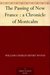 The Passing of New France a Chronicle of Montcalm by William Charles Henry Wood