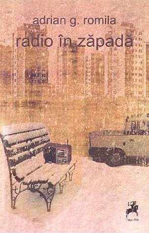 Radio în zăpadă PDF ePub por Adrian G. Romila