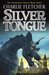 Silvertongue (Stoneheart Trilogy, #3) by Charlie Fletcher