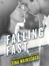 Falling Fast (Falling Fast, #1)