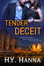 Tender Deceit (Tender #1) by H.Y. Hanna