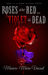 Roses are Red... Violet is Dead by Monica-Marie Vincent