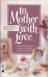 To Mother with Love cover