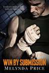 Win by Submission (Against the Cage, #1)