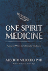 One Spirit Medicine: How Ancient Wisdom Can Inspire Self-Healing