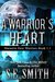 A Warrior's Heart (Marastin Dow Warriors, #1.1) by S.E. Smith