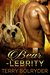 Bearlebrity by Terry Bolryder