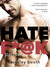 Hate Fuck Part Two (Hate Fuck, #2) by Ainsley Booth