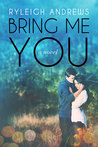 Bring Me You (Never Over You, #1)