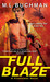 Full Blaze (Firehawks, #3) by M.L. Buchman