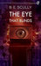 The Eye That Blinds by B.E. Scully