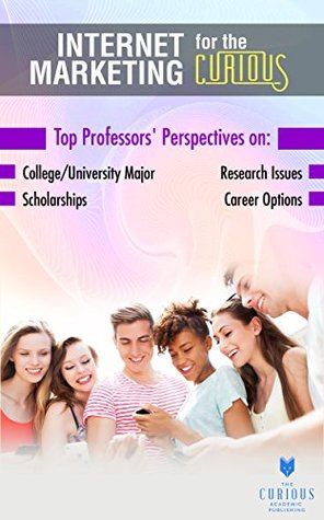 internet-marketing-for-the-curious-the-truth-about-college-major-research-scholarships-and-jobs-what-career-should-you-actually-have