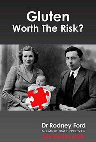 gluten-worth-the-risk-any-one-any-symptom-any-time-solving-the-gluten-puzzle-solving-the-puzzle-book-1