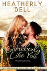 Somebody Like You (Starlight Hill, #2)