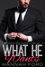 What He Wants (What He Wants, #1) by Hannah Ford