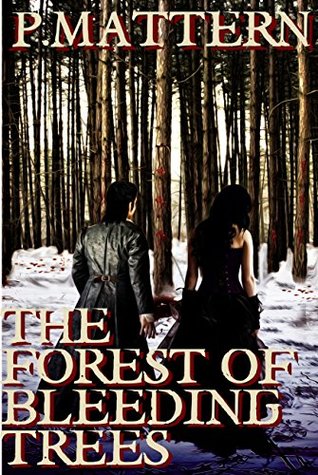 the-forest-of-bleeding-trees-part-1-the-hunter