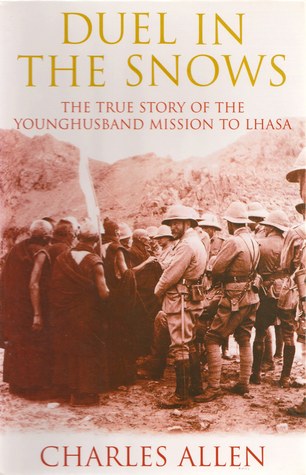 duel-in-the-snows-the-true-story-of-the-younghusband-mission-to-lhasa